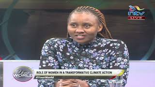 Role of women in transformative climate action | Your World with Winnie Lubembe