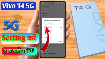 vivo t4 5g network settings, vivo t4 me 5g network kaise laye