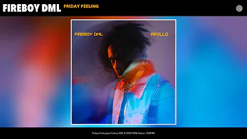 Fireboy DML - Friday Feeling (Audio)