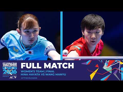 FULL MATCH | Hina Hayata vs Wang Manyu | WT - Final | #ITTFWorlds2026