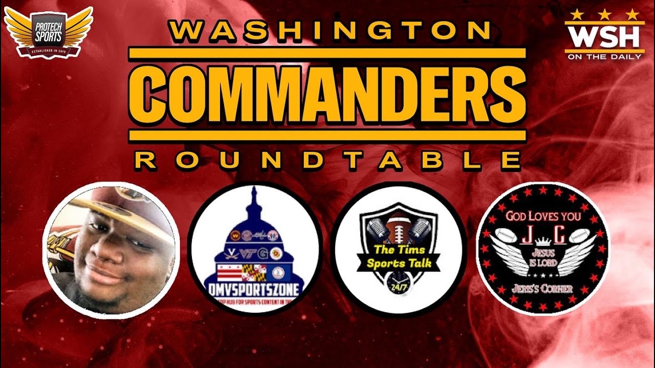 Washington Commanders BYE WEEK EXCLUSIVE ROUNDTABLE FT Jeris, Tim