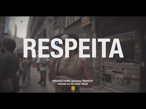 PORQUEEU FILMES | RESPEITA