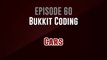 [Bukkit Coding]  Episode 60: Cars