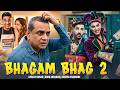 BHAGAM BHAG 2 Full Comedy Movie | Akshay Kumar, John Abraham, Deepika, Presh R. | Latest Movie 2026