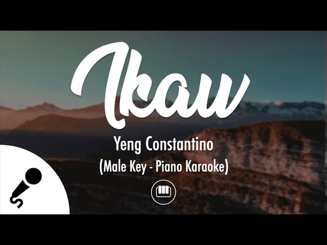 Ikaw - Yeng Constantino (Male Key - Piano Karaoke)