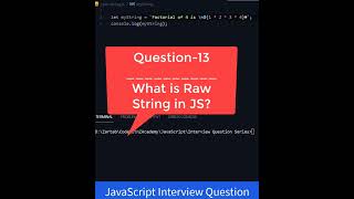 What is a Raw String in Javascript JS Question-13| #shorts #Javascript #Interview