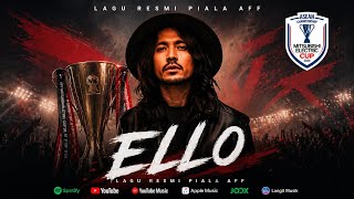 ELLO - LAGU RESMI AFF ASEAN FOOTBALL CHAMPIONS 2026 [VIDEO LYRIC]
