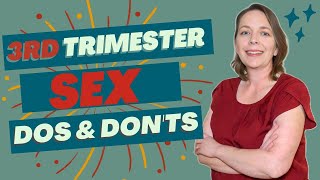 3rd Trimester Sex | Intimacy During Late Pregnancy | Enjoying Your Sex Life in the 3rd Trimester