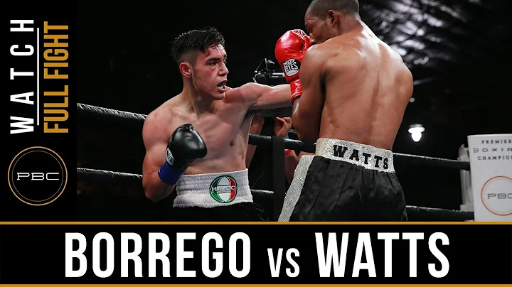 Borrego vs Watts FULL FIGHT: June 11, 2017 - PBC o...