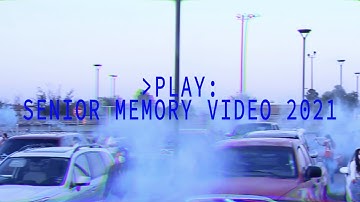 Senior Memory Video Class of 2021