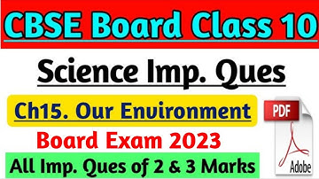 Class 10 Science Chapter 15 Our Environment Important Question Answer for Board Exam 2023 |