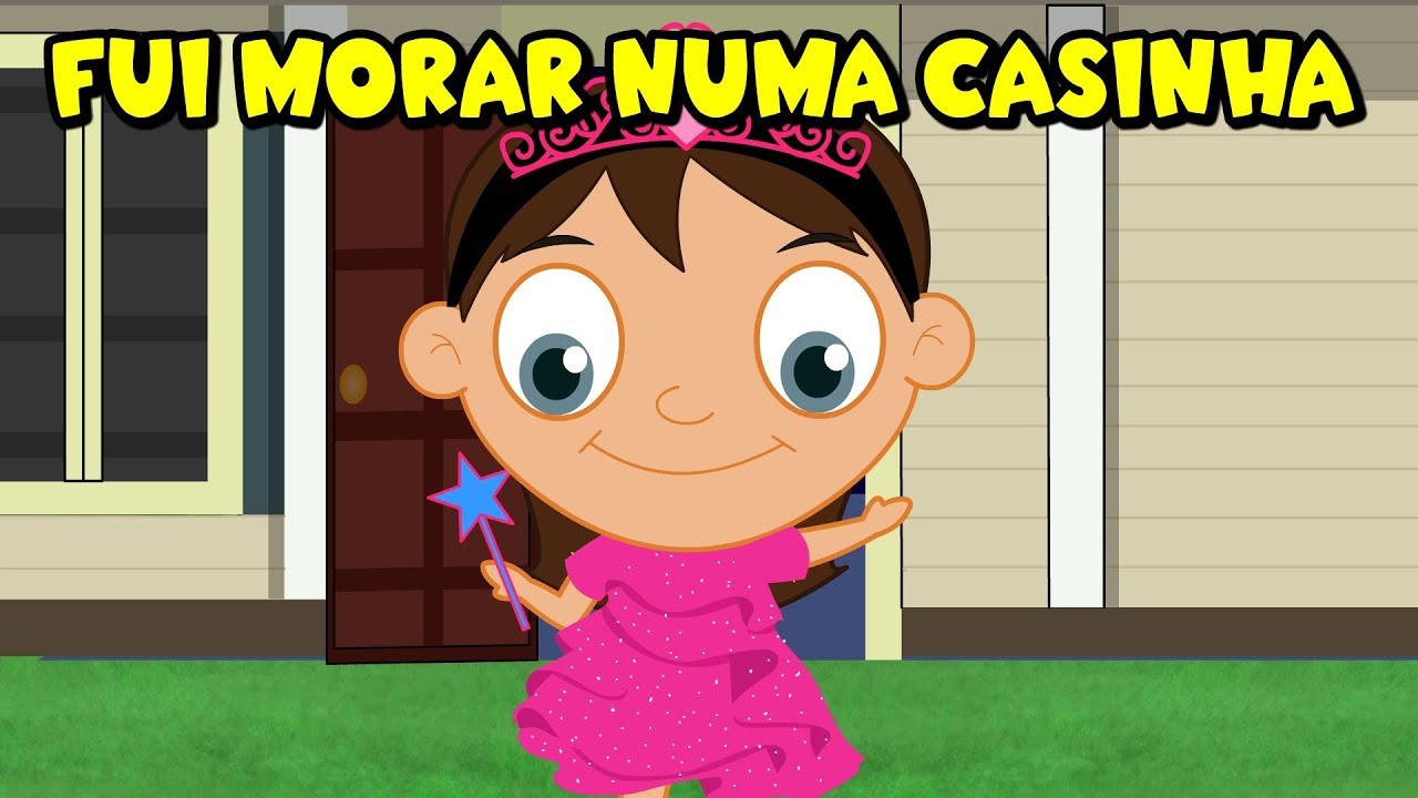 Fui morar numa casinha -  As melhores músicas infantis