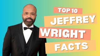 Celebrity JEFFREY WRIGHT: 10 Surprising Facts About Hollywood’s Most Versatile Actor 🎬 Profile