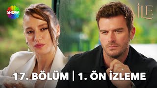 Aile 17. Bölüm 1. Ön İzleme Şu Andaki Aklımızla Birbirimizle Tanışsaydık Nasıl Olurdu?