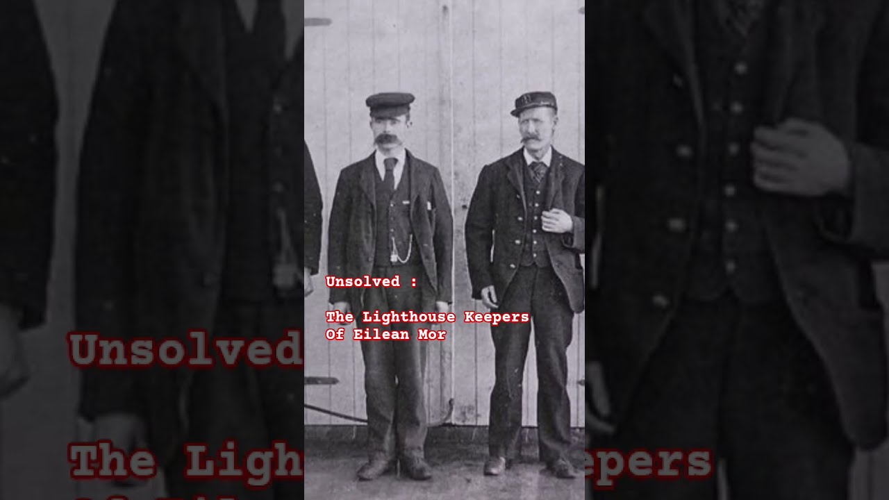Scotland S Enigma The Vanishing Of Lighthouse Keepers Eilean Mor Unsolvedmysteries Shorts