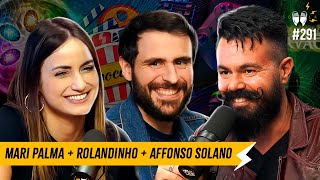 MARI PALMA + ROLANDINHO + AFFONSO SOLANO - Flow #291