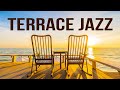 Relax Music - Summer Terrace Jazz Music - Seaside Lounge Jazz To Relax, Work & Study