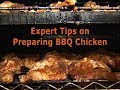 Expert Tips on how to Prepare BBQ Chicken