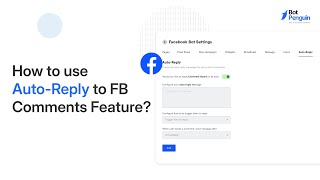 How to use auto reply to FB comments feature | BotPenguin screenshot 3