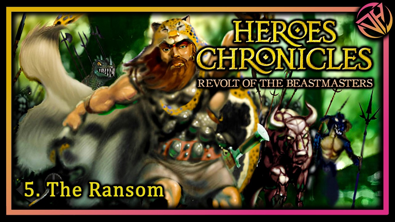 The Ransom | Heroes Chronicles: Revolt of the Beastmasters (Chapter 7) Walkthrough Part 5