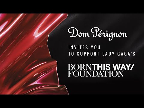 Dom Pérignon x Lady Gaga: Embracing Generosity for Born This Way Foundation
