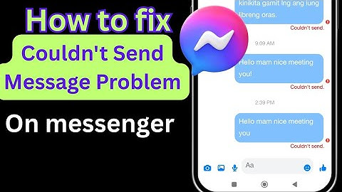How To Fix Message Not Sending Problem On Facebook Messenger