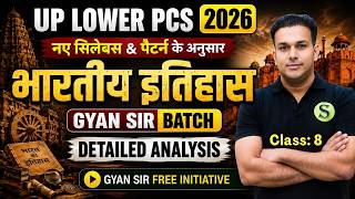 UPSSSC LOWER PCS 2026 Indian History Daily Live Classes🔥New Syllabus ki taiyari GYAN SIR BATCH #8