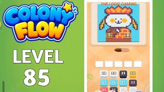 Full Colony Flow Level 85 Walkthrough Solution  Guide