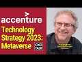 Technology strategy 2023 into the metaverse   cxotalk 748