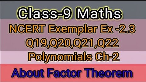 Class-9 NCERT Exemplar Ex -2.3  Q19,Q20,Q21,Q22 Polynomials Ch-2 #Yaumikclasses #polynomials