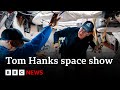 Tom Hanks spent days with Nasa astronauts for space show - BBC News