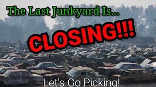 Let's Go Pickin At The Last Classic Auto Junkyard Around Before They Close Up Shop! CLOSING SALE!!!