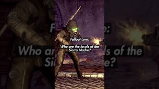 Fallout Lore: Who are the locals of the Sierra Madre? #shorts