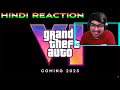 Gta 6 trailer 1 hindi reaction  discussion