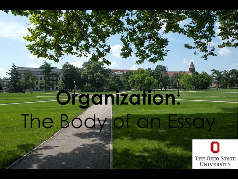 Organization of the Body of an Essay - YouTube