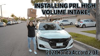 Installing The PRL High Volume Intake On My GF’s 2021 Honda Accord 2.0T *Sound Clips*