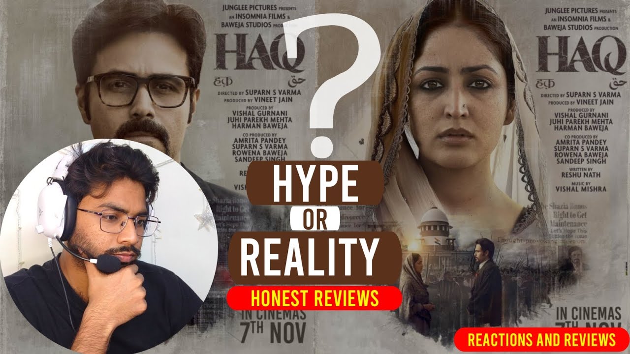 Haq (2025) Movie Review | Powerful Story or Just Hype? My Honest Opinion
