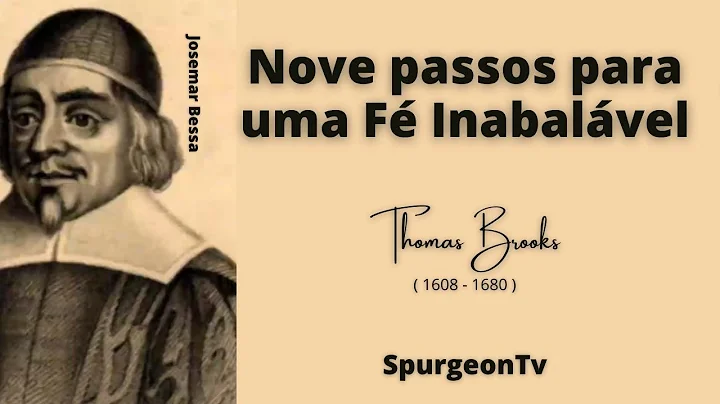 Nove passos para uma F Inabalvel  | Thomas Brooks ...