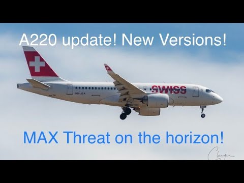 Here’s why airbus isn’t done with the A220 yet! New versions in development!