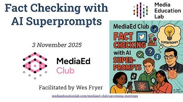 Fact Checking with AI Superprompts - #SIFT #MediaLiteracy #MediaEducationLab