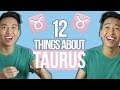 12 things YOU need to know about Taurus ♉