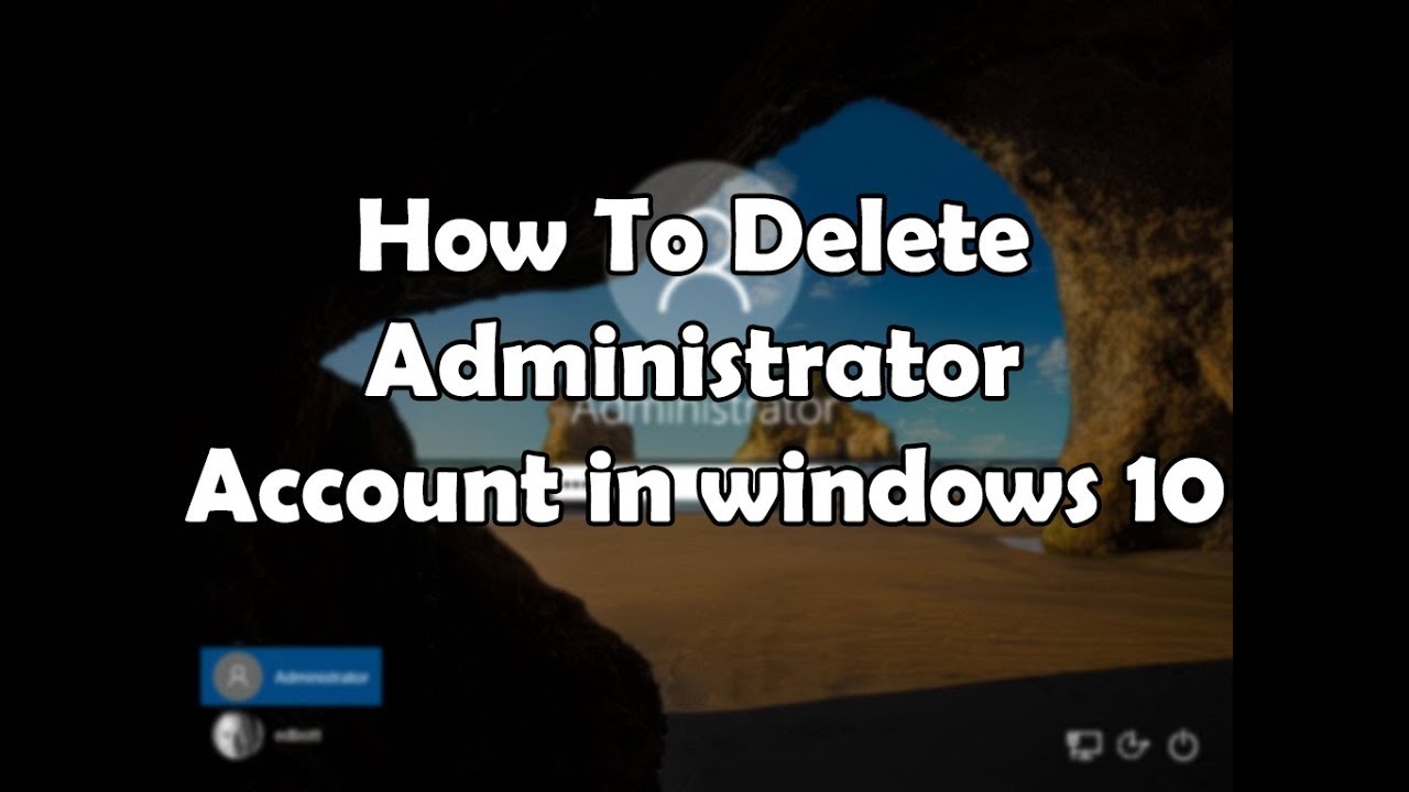 New How To Delete Administrator Account In Windows 10