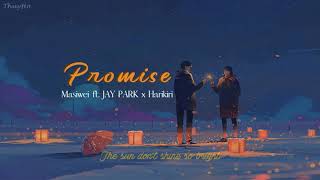 Engsubpinyin Promise - Masiwei 马思唯 Ft. Jay Park 朴宰范 X Harikiri - Hot Douyin