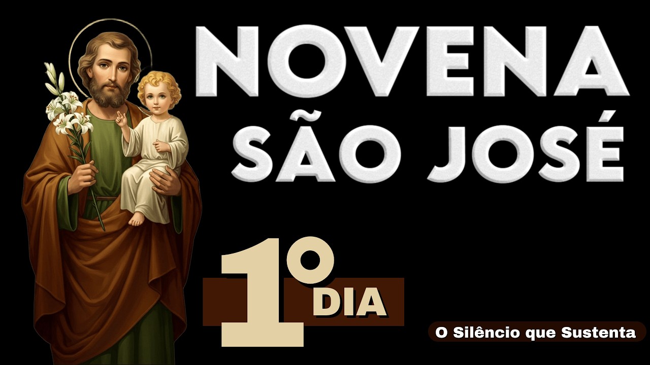 1° DIA - Novena de São José − 24 de Fevereiro.