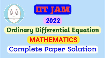 IIT JAM (2022) | Ordinary Differential Equation | Mathematics | Paper Solution