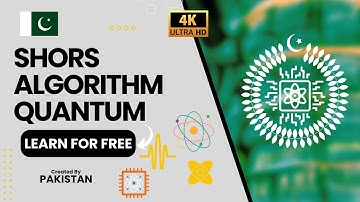 Shor’s Algorithm - #CETQAP #QuantumPakistan #QuantumEducation