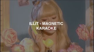 ILLIT (아일릿) - &#39;Magnetic&#39; KARAOKE with Easy Lyrics