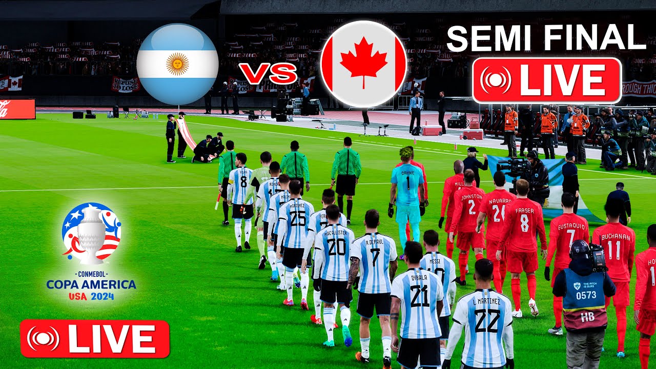🔴LIVE : ARGENTINA vs CANADA I COPA AMERICA 2024 SEMI - FINAL - MATCH ...