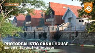 I Rendered a Photorealistic Canal House in Blender 5.1 – Full Timelapse