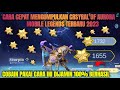 Mudah Banget! Cara Cepat Mengumpulkan Crystal Of Aurora Mobile Legends Terbaru 2023